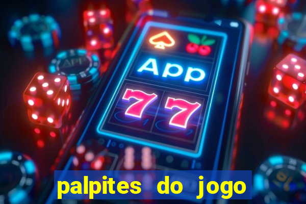 palpites do jogo aberto hoje